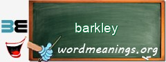 WordMeaning blackboard for barkley